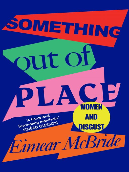 Title details for Something Out of Place by Eimear McBride - Available